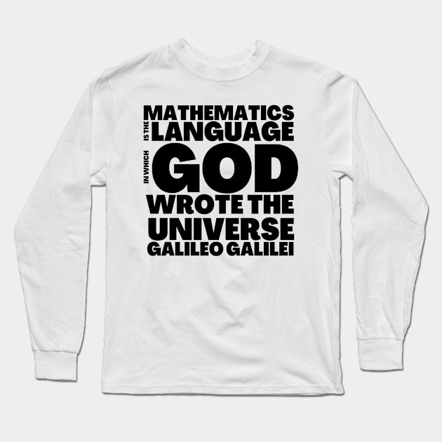 Mathematician Gift God Wrote Universe with Language Mathematics Long Sleeve T-Shirt by BubbleMench